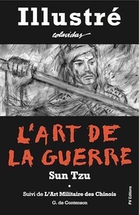  Sun-Tzu et Onésimo Colavidas - L'Art de la Guerre - Illustré et Annoté.