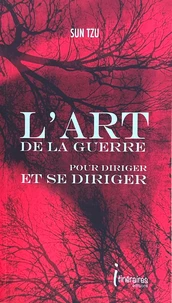 L'art de la guerre pour diriger et se diriger