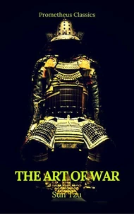 The Art of War by Sun Tzu (Best Navigation, Active TOC) (Prometheus Classics)