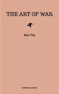 The Art of War: The Essential Translation of the Classic Book of Life