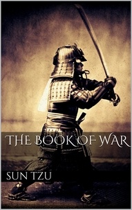 Sun Tzu - The Book of War.
