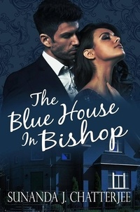 Sunanda J. Chatterjee - The Blue House in Bishop.