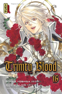 Sunao Yoshida et Kiyo Kyujyo - Trinity Blood Tome 16 : .