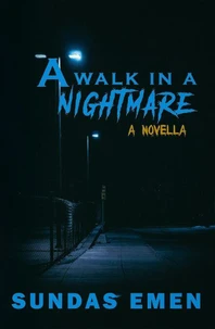 A Walk In A Nightmare