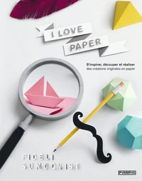I love paper