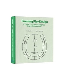 Sune Gudiksen - Framing play design.