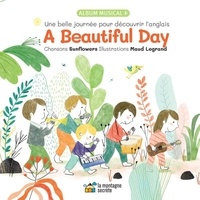  Sunflowers et Maud Legrand - A Beautiful Day. 1 CD audio