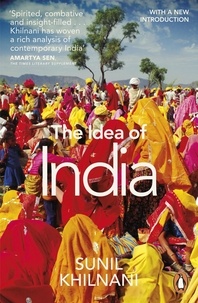 Sunil Khilnani - The Idea of India /anglais.