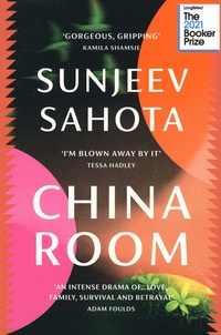 Sunjeev Sahota - China Room.