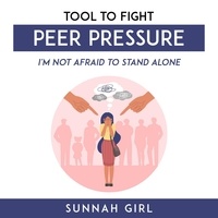  Sunnah Girl - Tool To Fight Peer Pressure.