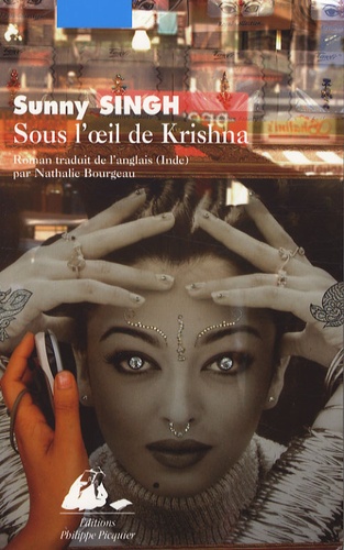 Sunny Singh - Sous l'oeil de Krishna.