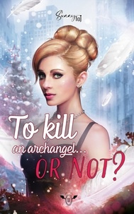  Sunny TAJ - To Kill An Archangel... Or Not ? - Screw Christmas!, #2.