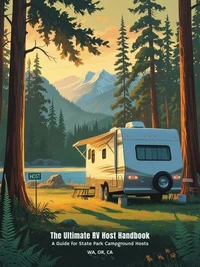 A Guide for State Park Campground Hosts WA,OR,CA
