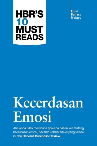  Sunway University Press - Kecerdasan Emosi (Edisi Bahasa Melayu) - Harvard Business Review's 10 Must Reads, #2.