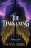 The Darkening. A thrilling and epic YA fantasy novel