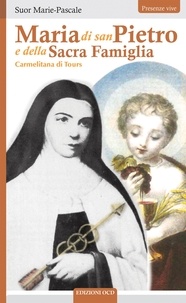 Suor Marie-Pascale - Maria di San Pietro e della Sacra Famiglia - Carmelitana di Tours.