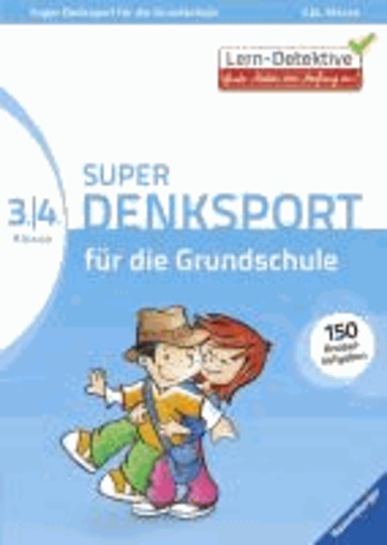 Super Denksport für die Grundschule (3./4. Klasse).