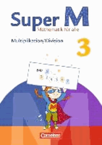 Super M  3. Schuljahr. Themenheft Multiplikation/Division - Zu allen Ausgaben.