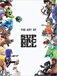  Supercell - The Art of Supercell : 10th Anniversary.