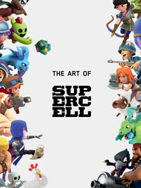 The Art of Supercell : 10th Anniversary