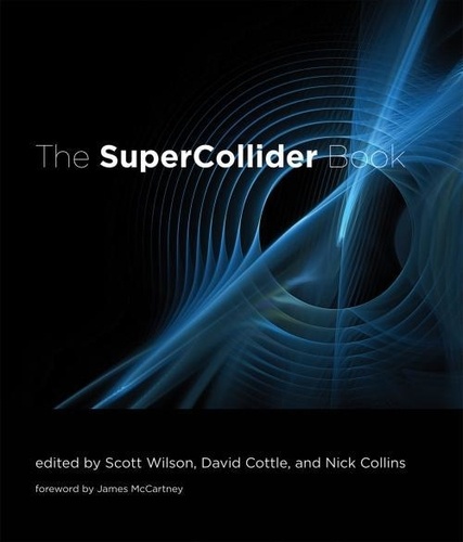 Scott Wilson - Supercollider Book.