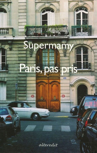  Supermamy - Paris, pas pris.