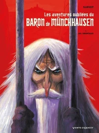 Les aventures oubliées du Baron de Münchhausen - Tome 01