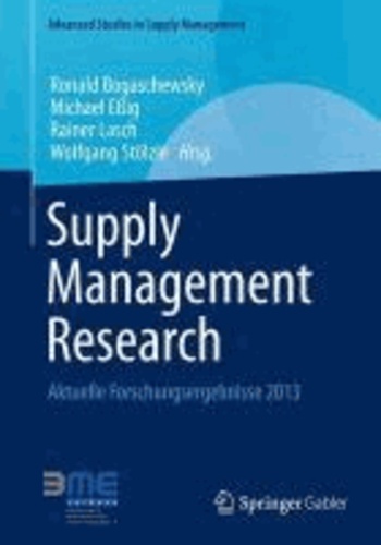 Supply Management Research - Aktuelle Forschungsergebnisse 2013.