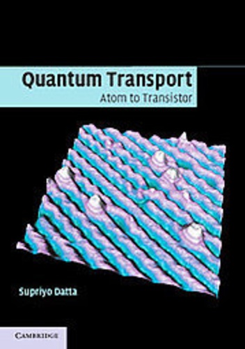 Supriyo Datta - Quantum Transport - Atom to Transistor.