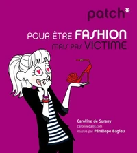 Pour être fashion mais pas victime