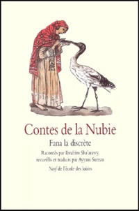  SUREAU AYYAM / SHA ARAWY IBRAH - Contes De La Nubie. Fana La Discrete.