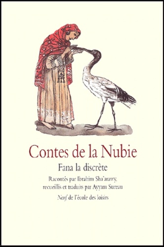  SUREAU AYYAM / SHA ARAWY IBRAH - Contes De La Nubie. Fana La Discrete.