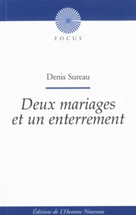 Deux mariages et un enterrement