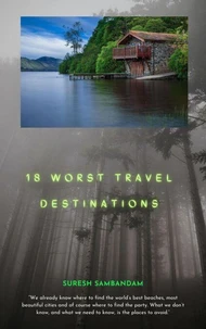 18 Worst Travel Destinations