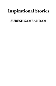  SURESH SAMBANDAM - Inspirational Stories.