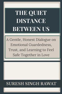 The Quiet Distance Between Us
