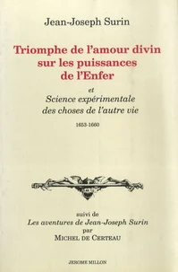 Triomphe de l'Amour divin sur les puissances de l'enfer et sciences expérimentales des choses utiles de la vie