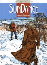  Suro et François Corteggiani - Sundance Tome 4 : La où souffle le vent du diable.
