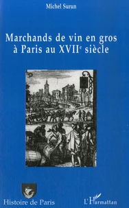 Marchands de vin en gros à Paris au 17ème siècle