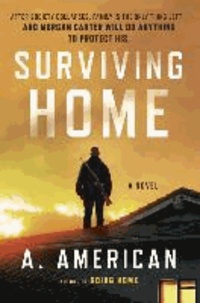 Surviving Home - A Novel.