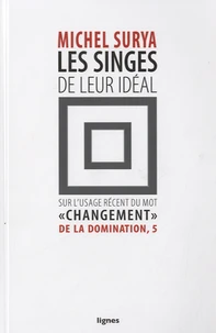 Les singes de leur idéal