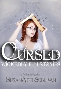  Susan Abel Sullivan - Cursed: Wickedly Fun Stories.