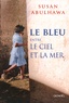 Susan Abulhawa - Le bleu entre le ciel et la mer.