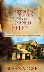  Susan Adger - Moonshine, Muffins, and a Boat Named Helen - Toad Springs, #2.