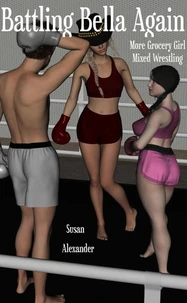 Battling Bella Again: More Grocery Girl Mixed Wrestling