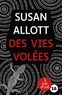 Susan Allott - Des vies volées.