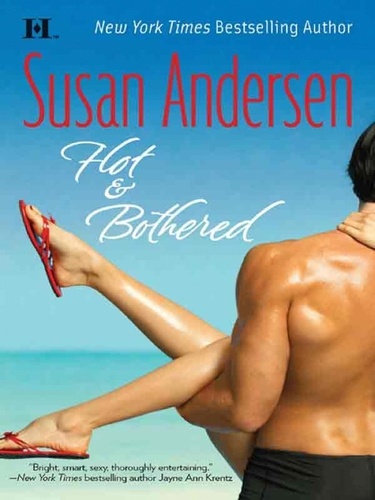 Susan Andersen - Hot &amp; Bothered.