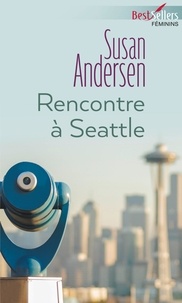 Susan Andersen - Rencontre à Seattle.