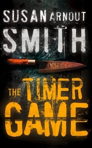 Susan Arnout Smith - The Timer Game.