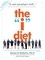 The "I" Diet. Use Your Instincts to Lose Weight--and Keep It Off--Without Feeling Hungry